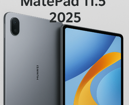 🔳Huawei MatePad 11.5 2025 – premiera nowego tabletu do pracy i nauki